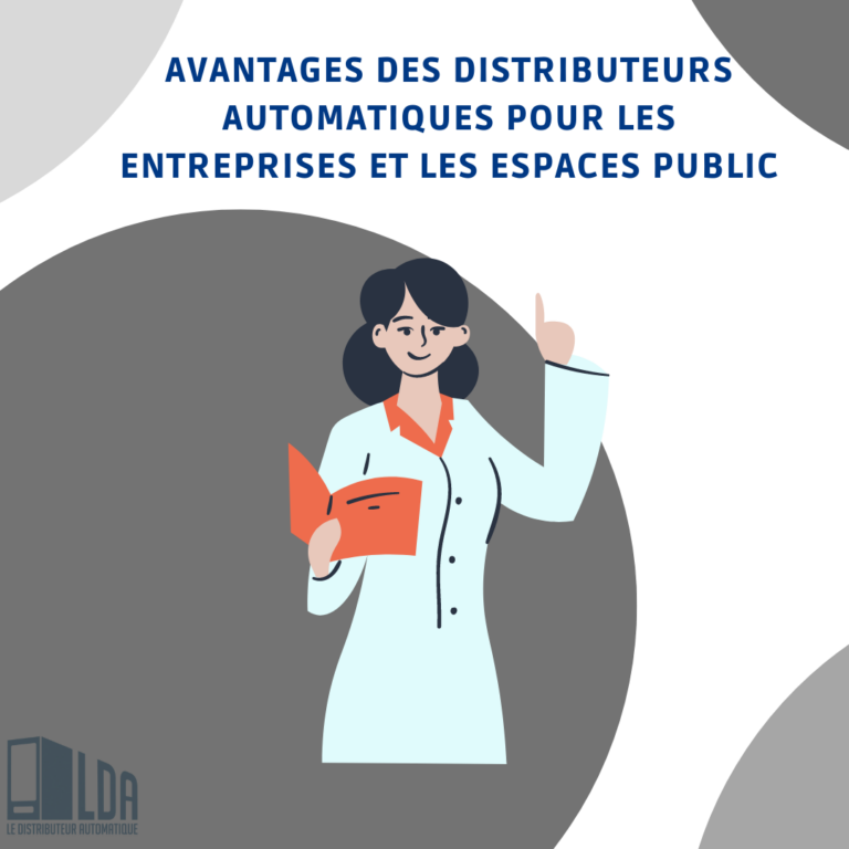 Avantages des distributeurs automatiques pour les entreprises et les espaces public