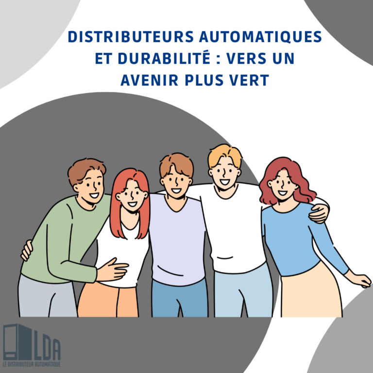 Distributeurs automatiques et durabilité _ vers un avenir plus vert