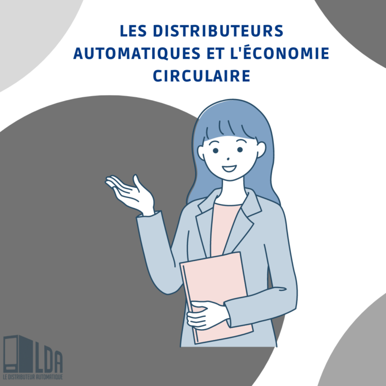 Les distributeurs automatiques et l'économie circulaire