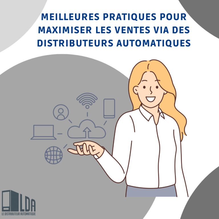 Meilleures pratiques pour maximiser les ventes via des distributeurs automatiques